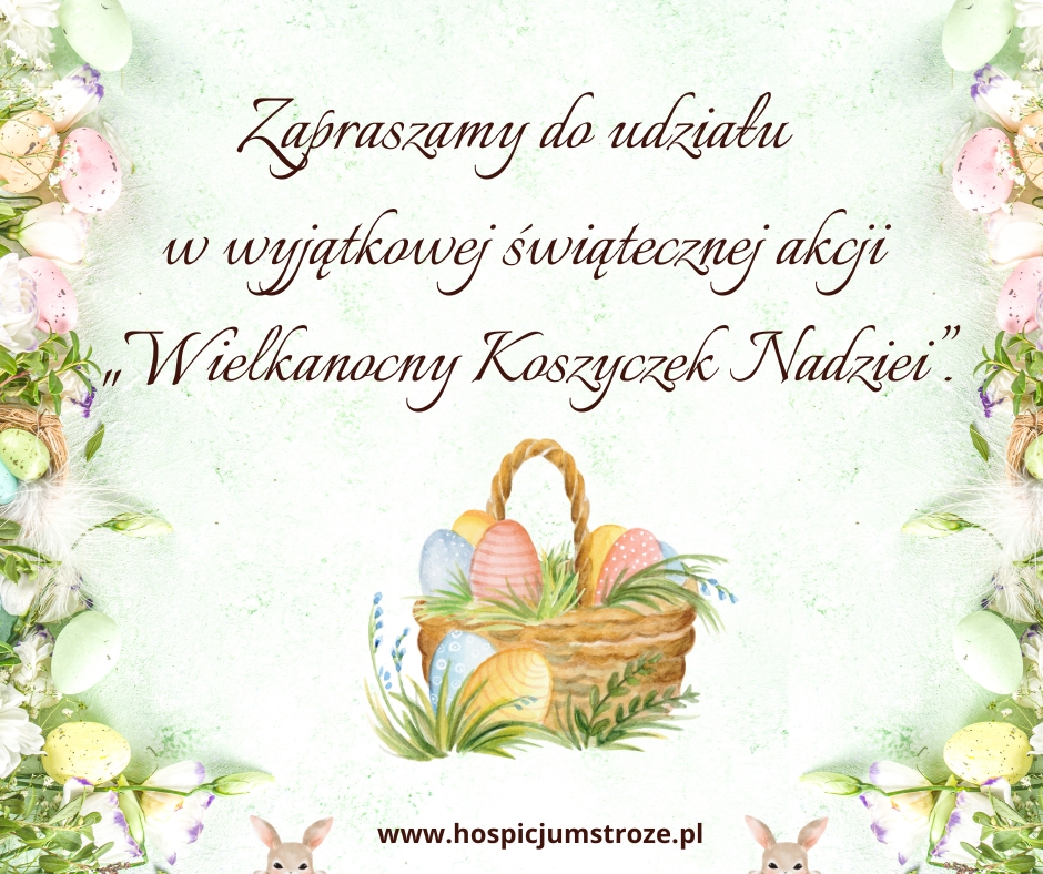 Wielkanocny koszyczek nadziei